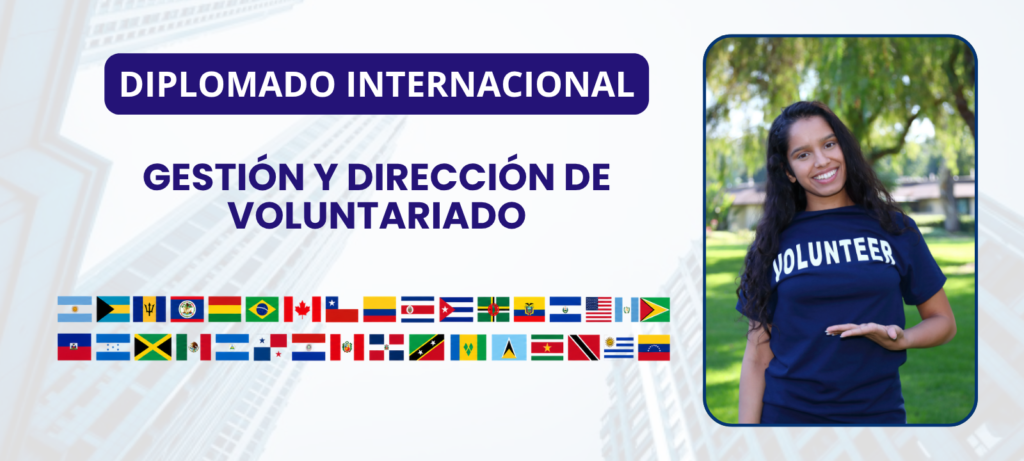 Diplomado Internacional en Gestión y Dirección de Voluntariado