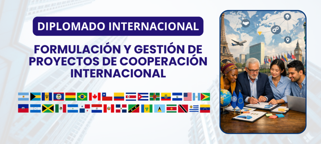 Diplomado Internacional en Formulación y Gestión de Proyectos de Cooperación Internacional