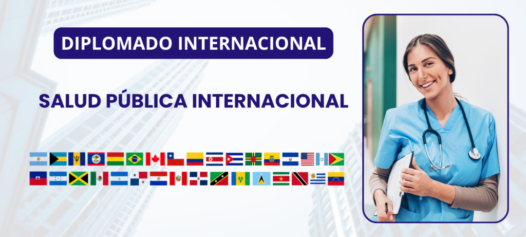 Diplomado Internacional en Salud Pública Internacional