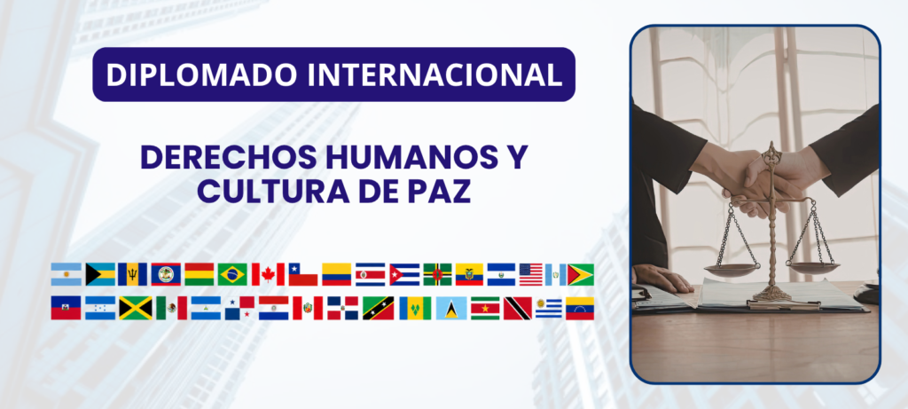 Diplomado Internacional en Derechos Humanos y Cultura de Paz