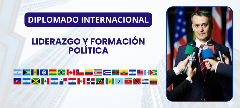 Diplomado Internacional en Liderazgo y Formación Política