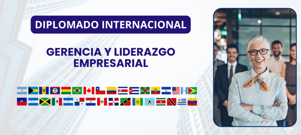 Diplomado Internacional en Gerencia y Liderazgo Empresarial