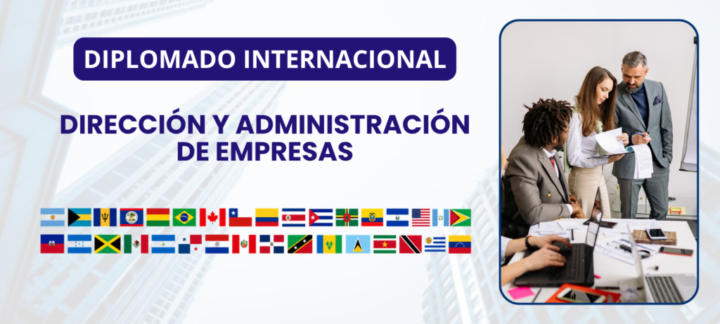 Diplomado Internacional en Dirección y Administración de Empresas