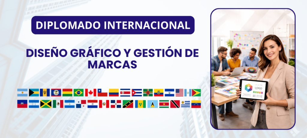 Diplomado Internacional en Diseño Gráfico y Gestión de Marcas